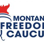 Legislators Launch “Montana Freedom Caucus,” Announce Helena Event