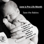 Celebrate June as Pro-Life Month