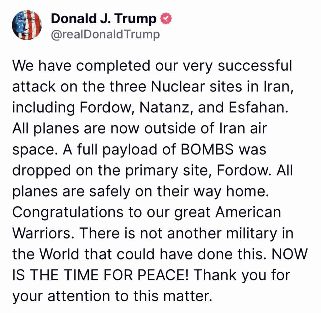 Trump Truth Social post announcing successful strike on Iran nuclear facility
