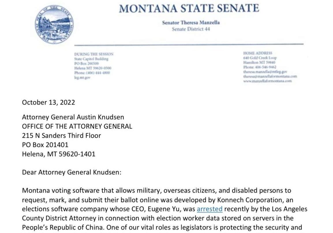 Montana Legislators letter requesting AG investigate Montana Konnech ties. <a href="https://www.westernmt.news/wp-content/uploads/2022/10/101322-LTR-to-AGKonnech-1.pdf" target="_blank" rel="noopener">October 13, 2020.</a>