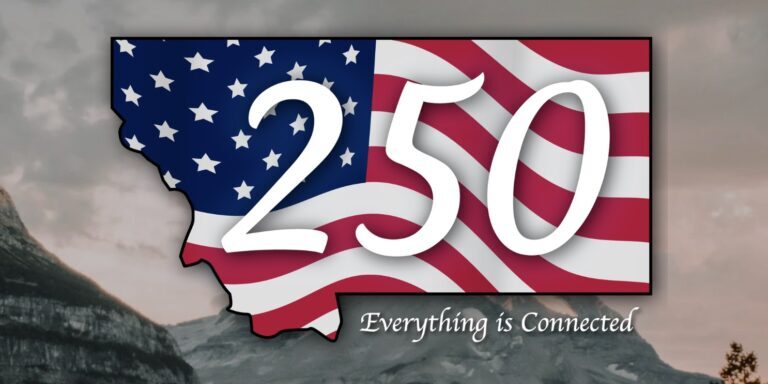 Montana 250: Everything is Connected