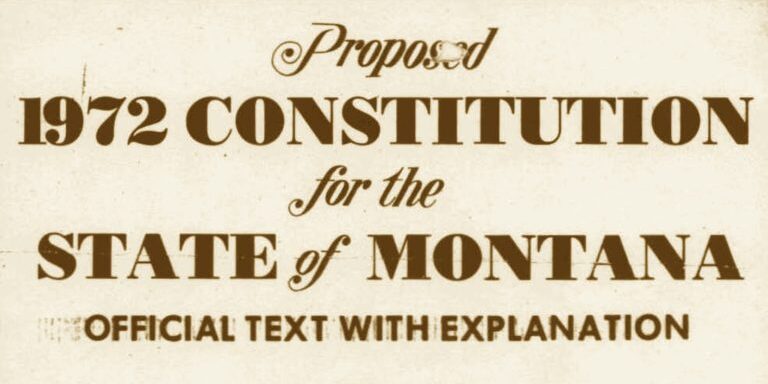 Clipping from the cover of the <a href="http://www.umt.edu/media/law/library/MontanaConstitution/Miscellaneous%20Documents/Const%20VIP.pdf">Voter Information Pamphlet</a> for the Proposed 1972 Constitution of the State of Montana (Source: <a href="https://www.umt.edu/law/library/montanaconstitution/default.php">University of Montana Documentary History of the Ratification of the Montana Constitution</a>)